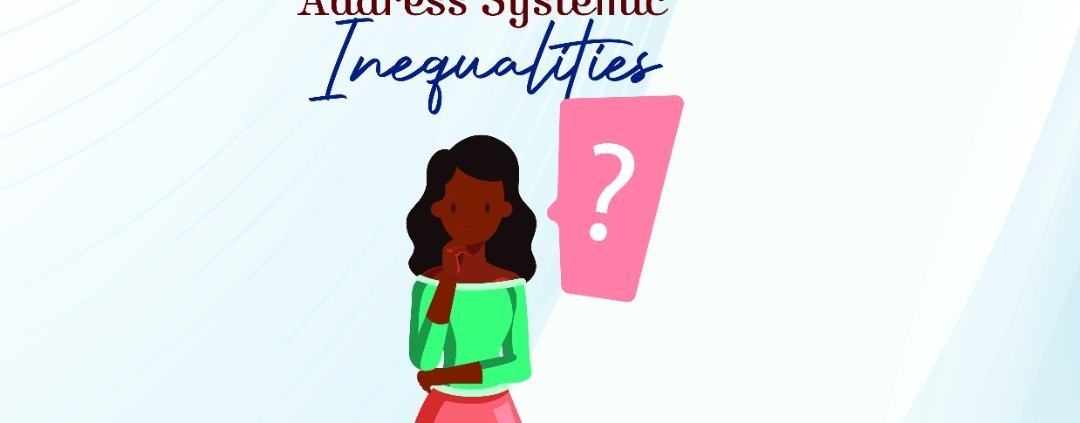 Systemic Inequalities